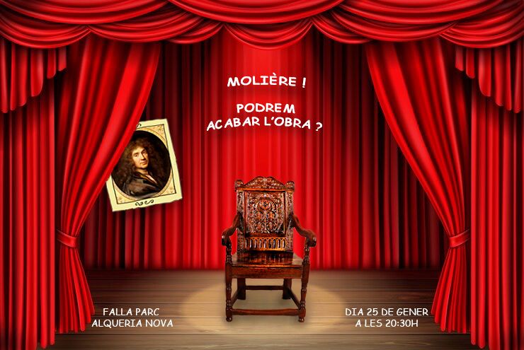 TEATRE  " MOLIÈRE! PODREM ACABAR L'OBRA? "